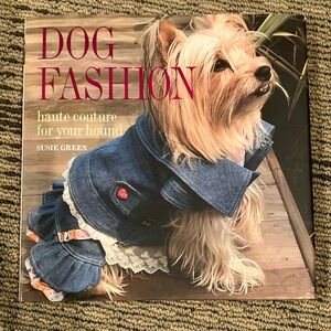 Dog Fashion by Susie Green hardcover book